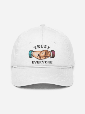 Trust Everyone Baseball Cap